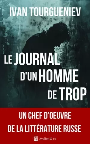 Ivan Tourgueniev - Le Journal d'un homme de trop